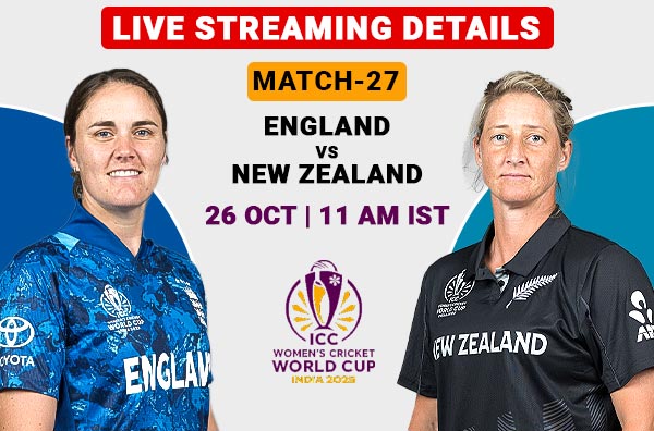 Where to Watch 27th Match – England Women vs New Zealand Women? Live Streaming Details