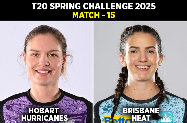 Match 15: Hobart Hurricanes Women vs Brisbane Heat Women | Squads | Players to Watch | Fantasy Playing XI | Live Streaming | Pitch Report