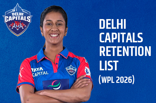 Complete List: Delhi Capitals Retained Players for Women's Premier League 2026