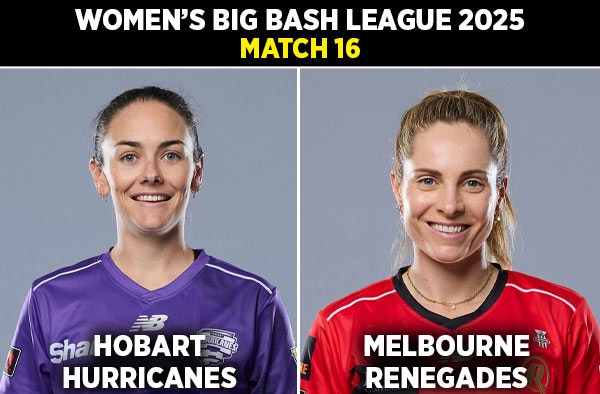 Match 16: Hobart Hurricanes Women vs Melbourne Renegades Women | Squads, Players to Watch, Live Streaming Details