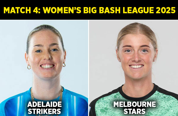 Match 4: Melbourne Stars vs Adelaide Strikers Women | Squads, Players to Watch, Live Streaming Details