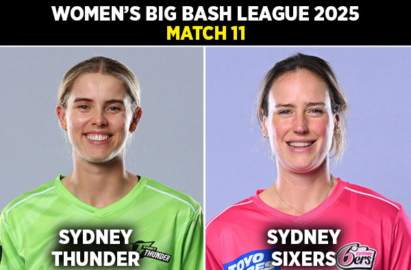Match 11: Sydney Thunder Women vs Sydney Sixers Women | Squads, Players to Watch, Live Streaming Details