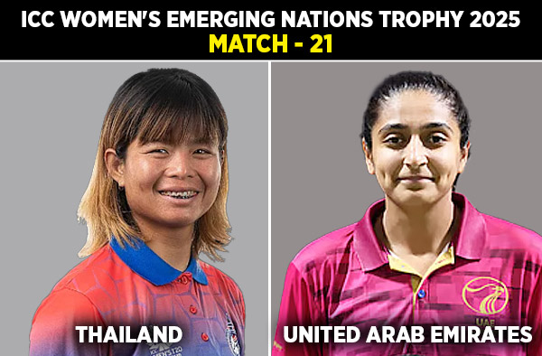 Match 21: Thailand Women vs United Arab Emirates Women | Squads, Players to Watch, Live Streaming Details