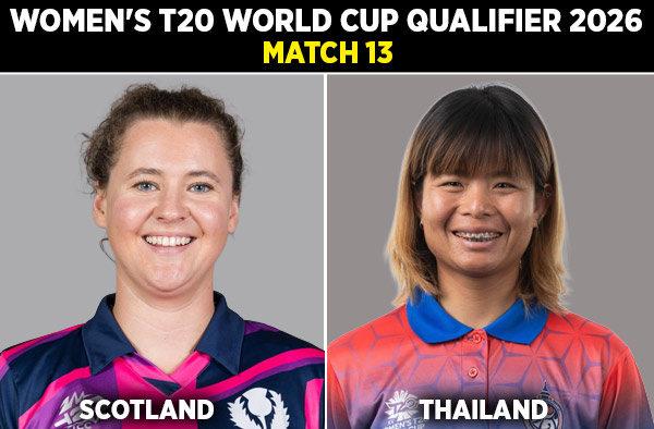 Match 13: Scotland Women vs Thailand Women | Squads, Players to Watch, Live Streaming Details