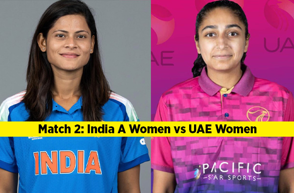 Match 2: India A Women vs UAE Women | Squads, Players to Watch, Live Streaming, Pitch and Weather Report