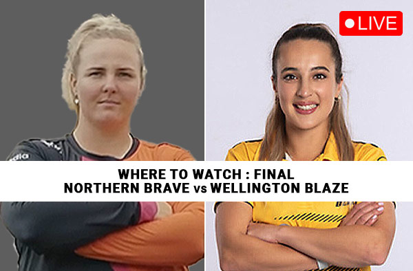Where to Watch Final – Northern Brave Women vs Wellington Blaze Women? Live Streaming Details