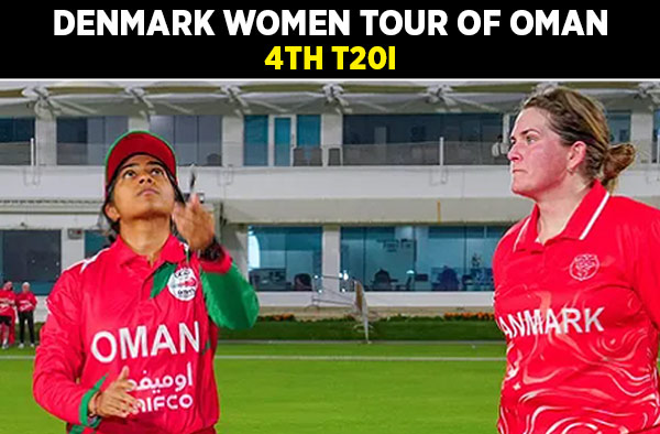 4th T20I: Oman Women vs Denmark Women | Squads, Players to Watch, Live Streaming Details