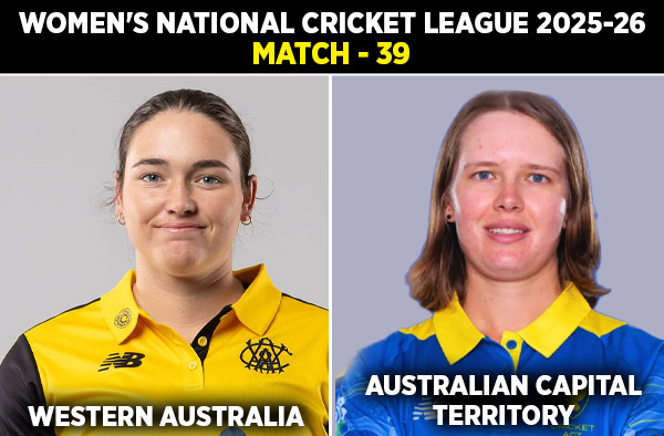 Match 39: Western Australia vs ACT Meteors WNCL 2026: Preview, Squads and Fantasy XI, Live Streaming Details