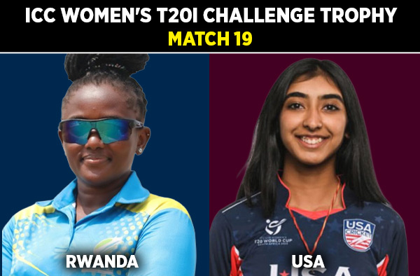 Match 19: Rwanda Women vs USA Women – Squads, Preview and Live Streaming Details