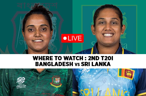 Where to Watch 2nd T20I – Bangladesh Women vs Sri Lanka Women: Live Streaming Guide