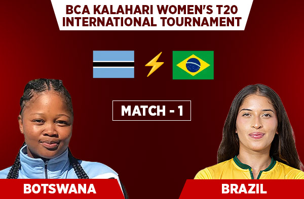 Match 1: Botswana Women vs Brazil Women - Squads, Preview and Live Streaming Details
