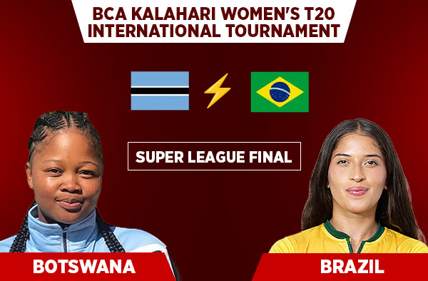 League Final: Botswana Women vs Brazil Women - Squads, Preview and Live Streaming Details
