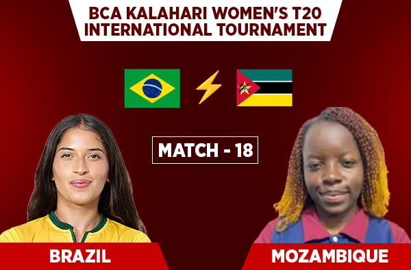 Match 18: Brazil Women vs Mozambique Women - Squads, Preview and Live Streaming Details