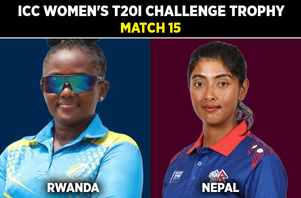 Match 15: Rwanda Women vs Nepal Women - Squads, Preview and Live Streaming Details