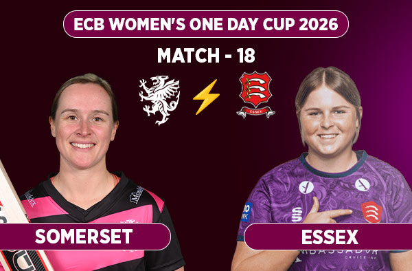 Match 18: Somerset Women vs Essex Women - Squads, Preview and Live Streaming Details