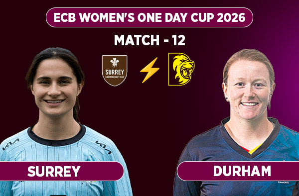 Match 12: Surrey Women vs Durham Women - Squads, Preview and Live Streaming Details
