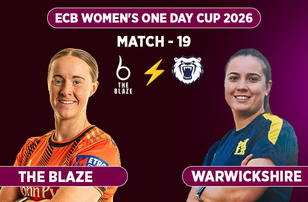 Match 19: The Blaze Women vs Warwickshire Women - Squads, Preview and Live Streaming Details