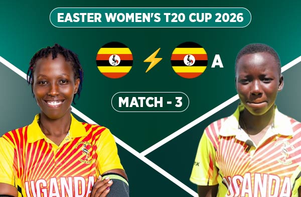 Match 3: Uganda Women vs Uganda A Women - Squads, Preview and Live Streaming Details