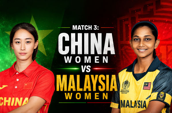 Match 3: China Women vs Malaysia Women – Squads, Preview and Live Streaming Details