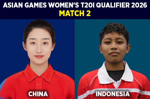 Match 2: China Women vs Indonesia Women - Squads, Preview and Live Streaming Details
