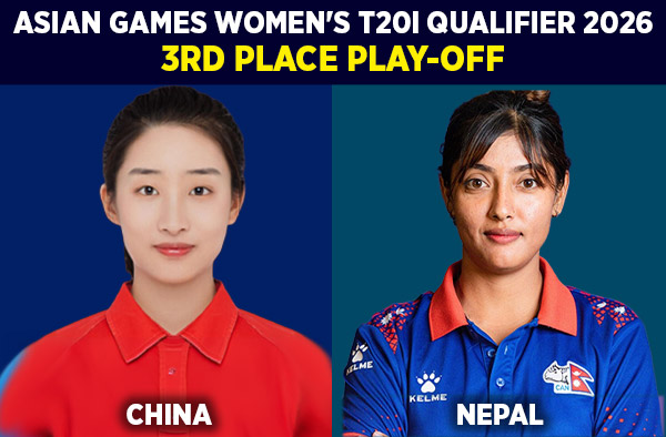 3rd Place Playoff: China Women vs Nepal Women - Squads, Preview and Live Streaming Details