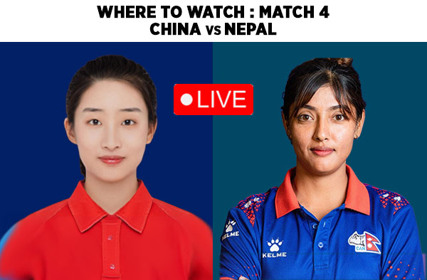 Where to Watch Match 4 - China Women vs Nepal Women: Live Streaming Guide