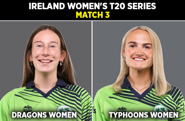 Match 3: Dragons Women vs Typhoons Women - Squads, Preview and Live Streaming Details