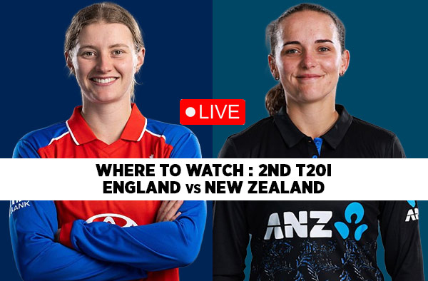 Where to Watch 2nd T20I - England Women vs New Zealand Women: Live Streaming Guide