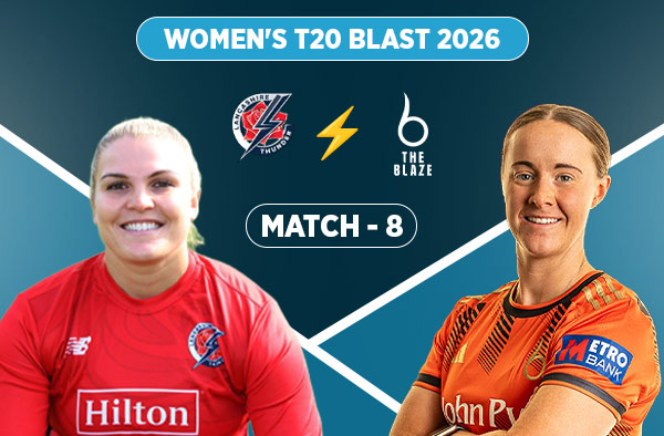 Match 8: Lancashire Women vs The Blaze Women - Squads, Preview and Live Streaming Details