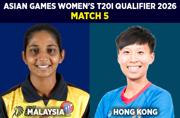 Match 5: Malaysia Women vs Hong Kong Women - Squads, Preview and Live Streaming Details