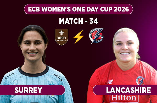 Match 34: Surrey Women vs Lancashire Women – Squads, Preview and Live Streaming Details