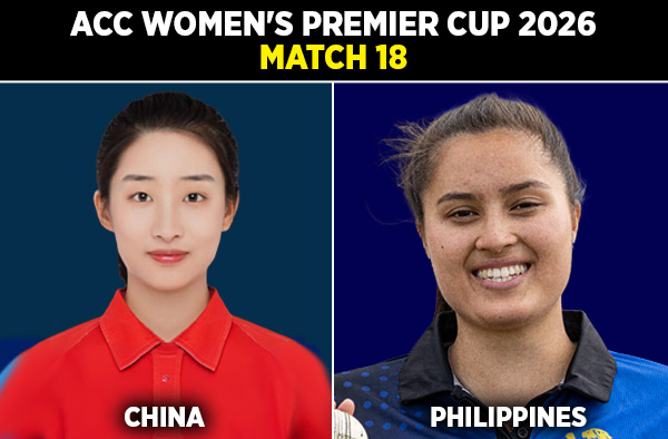 Match 18: China Women vs Philippines Women - Squads, Preview and Live Streaming Details
