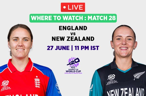 Where to Watch Match 28 – England Women vs New Zealand Women? Live Streaming Details