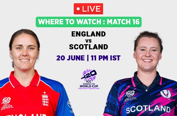 Where to Watch Match 13 – England Women vs Scotland Women? Live Streaming Details