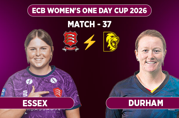 Match 37: Essex Women vs Durham Women - Squads, Preview and Live Streaming Details