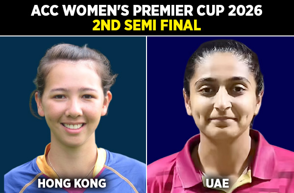 Semi-Final 2: Hong Kong Women vs United Arab Emirates Women - Squads, Preview and Live Streaming Details