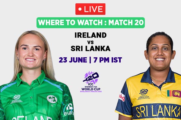 Where to Watch Match 20 – Ireland Women vs Sri Lanka Women? Live Streaming Details