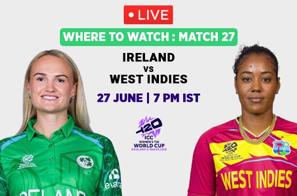 Where to Watch Match 27 – West Indies Women vs Ireland Women? Live Streaming Details