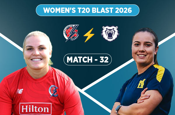 Match 32: Lancashire Women vs Warwickshire Women - Squads, Preview and Live Streaming Details
