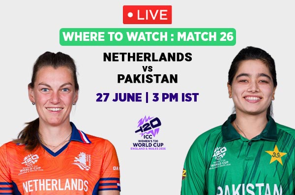 Where to Watch Match 26 – Netherlands Women vs Pakistan Women? Live Streaming Details