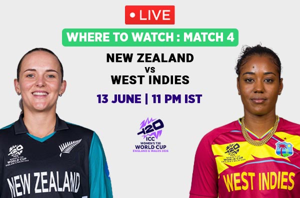 Where to Watch Match 4 – New Zealand Women vs West Indies Women? Live Streaming Details