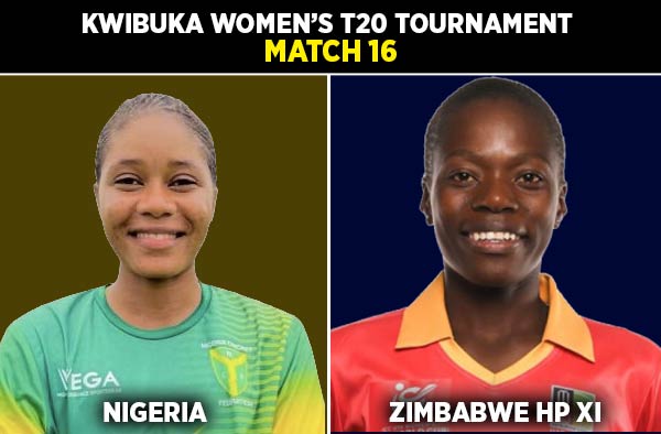 Match 16: Nigeria Women vs Zimbabwe High-Performance XI Women - Squads, Preview and Live Streaming Details