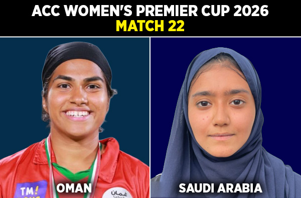 Match 22: Oman Women vs Saudi Arabia Women - Squads, Preview and Live Streaming Details