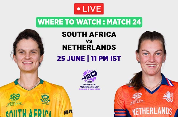 Where to Watch Match 24 – South Africa Women vs Netherlands Women? Live Streaming Details