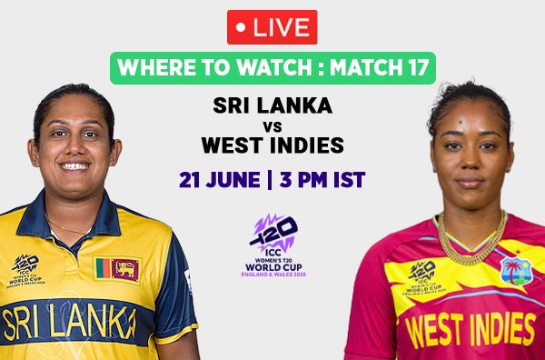 Where to Watch Match 17 – Sri Lanka Women vs West Indies Women? Live Streaming Details