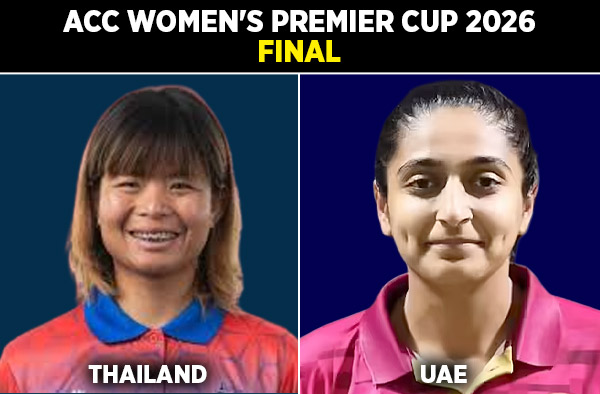 Final: Thailand Women vs United Arab Emirates Women - Squads, Preview and Live Streaming Details