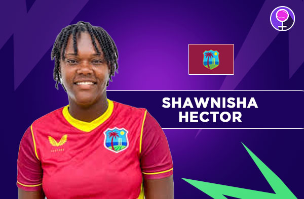 Who Is Shawnisha Hector? West Indies Career Stats, Records and Milestones