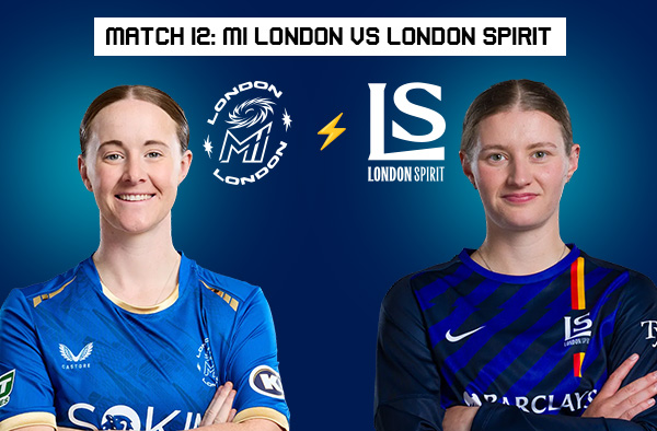 Match 12: MI London Women vs London Spirit Women – Squads, Players to Watch, Live Streaming, Pitch Report