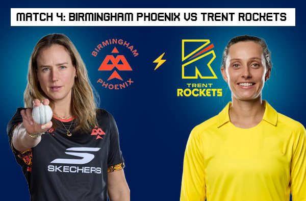 Match 4: Birmingham Phoenix Women vs Trent Rockets Women – Squads, Players to Watch, Live Streaming, Pitch Report