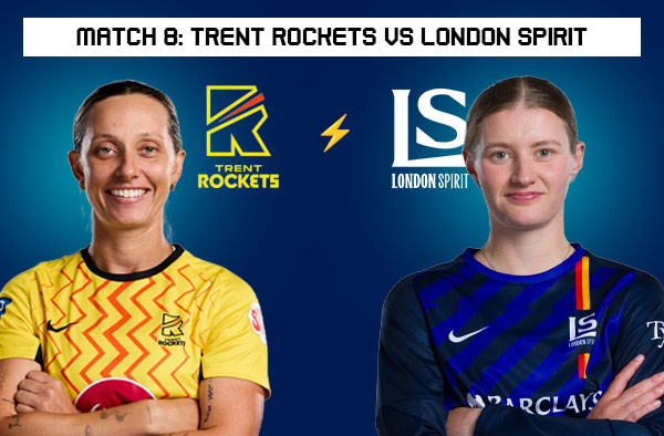 Match 8: Trent Rockets Women vs London Spirit Women – Squads, Players to Watch, Live Streaming, Pitch Report